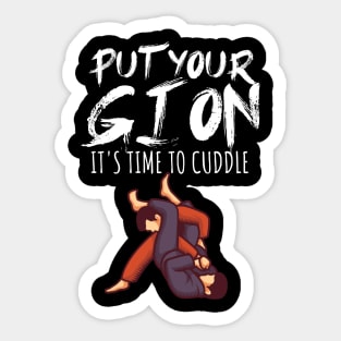 Put your gi on Its time to cuddle Sticker